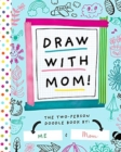 DRAW WITH MOM - Book