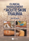 Clinical Management of Acute Skin Trauma - Book