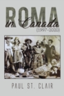 Roma in Canada (1997-2020) - Book
