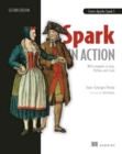 Spark in Action : Covers Apache Spark 3 with Examples in Java, Python, and Scala - eBook