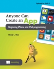 Anyone Can Create an App : Beginning iPhone and iPad programming - eBook