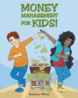 Money Management For Kids! - eBook