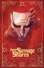 These Savage Shores : The Definitive Edition - Book