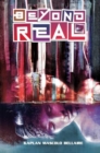 Beyond Real : The Complete Series - Book