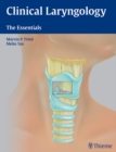 Clinical Laryngology : The Essentials - eBook