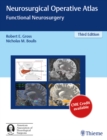 Neurosurgical Operative Atlas : Functional Neurosurgery - eBook