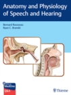 Anatomy and Physiology of Speech and Hearing - eBook