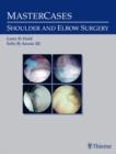 MasterCases in Shoulder and Elbow Surgery - eBook