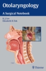 Otolaryngology : A Surgical Notebook - eBook