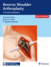 Reverse Shoulder Arthroplasty : A Practical Approach - eBook