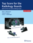 Top Score for the Radiology Boards : Q&A for the Core and Certifying Exams - eBook