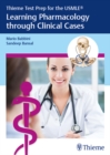 Thieme Test Prep for the USMLE(R): Learning Pharmacology through Clinical Cases - eBook