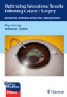 Optimizing Suboptimal Results Following Cataract Surgery : Refractive and Non-Refractive Management - eBook