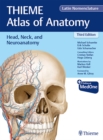 Head, Neck, and Neuroanatomy (THIEME Atlas of Anatomy), Latin Nomenclature - eBook