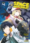 Reborn as a Space Mercenary: I Woke Up Piloting the Strongest Starship! (Manga) Vol. 4 - Book