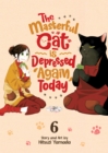 The Masterful Cat Is Depressed Again Today Vol. 6 - Book