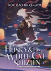 The Husky and His White Cat Shizun: Erha He Ta De Bai Mao Shizun (Novel) Vol. 3 - Book