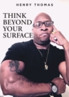 Think Beyond Your Surface - eBook