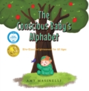 The Conscious Baby's Alphabet : Bite-Sized Enlightenment for All Ages - eBook