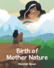 Birth of Mother Nature - eBook