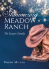 Shimmering Meadow Ranch : The Sawyer Family - eBook