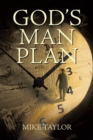 God's Man Plan : A Complete Chronological Study of God's Plan for Mankind - eBook