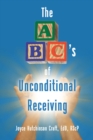 The ABC's of Unconditional Receiving - eBook