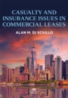 Casualty and Insurance Issues in Commercial Leases - eBook