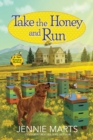 Take the Honey and Run - eBook