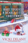 Have Yourself a Deadly Little Christmas - eBook