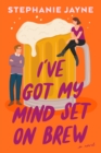 I've Got My Mind Set On Brew : A Novel - Book