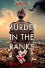 Murder in the Ranks : A Novel - Book