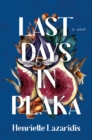 Last Days in Plaka : A Novel - eBook