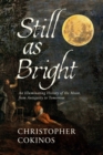 Still As Bright : An Illuminating History of the Moon, from Antiquity to Tomorrow - eBook