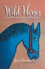 Wild Horses : And Other Short Stories - eBook