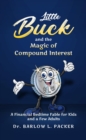 Little Buck and the Magic of Compound Interest : A Bedtime Fable for Kids and a Few Parents Too - eBook