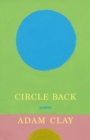 Circle Back : Poems - Book