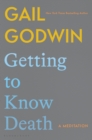 Getting to Know Death : A Meditation - eBook