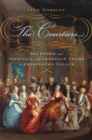 The Courtiers : Splendor and Intrigue in the Georgian Court at Kensington Palace - eBook