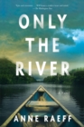 Only the River - eBook