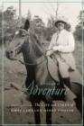 Woman of Adventure : The Life and Times of First Lady Lou Henry Hoover - eBook