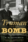 Truman and the Bomb : The Untold Story - eBook