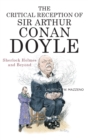 The Critical Reception of Sir Arthur Conan Doyle : Sherlock Holmes and Beyond - Book