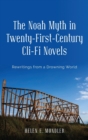 The Noah Myth in Twenty-First-Century Cli-Fi Novels : Rewritings from a Drowning World - Book