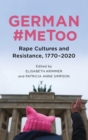 German #MeToo : Rape Cultures and Resistance, 1770-2020 - Book