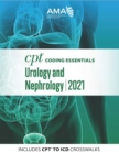 CPT Coding Essentials for Urology and Nephrology 2021 - eBook