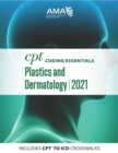CPT Coding Essentials for Plastics and Dermatology 2021 - eBook