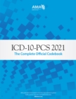 ICD-10-PCS 2021: The Complete Official Codebook - eBook
