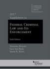 Federal Criminal Law and Its Enforcement : 2017 Supplement - Book