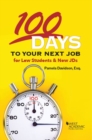 100 Days to Your Next Job for Law Students & New JDs - Book